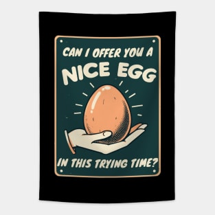 can i offer you a nice egg Tapestry