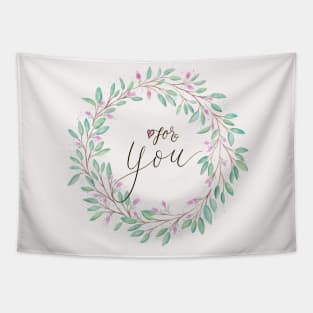 Floral wreath: For you, calligraphy Tapestry