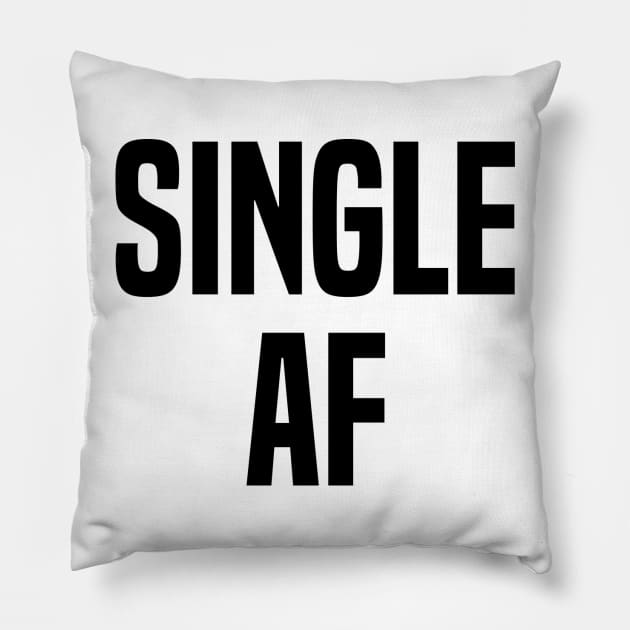 Single AF Pillow by ShirtsAF