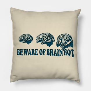 Beware of Brain Rot Pillow