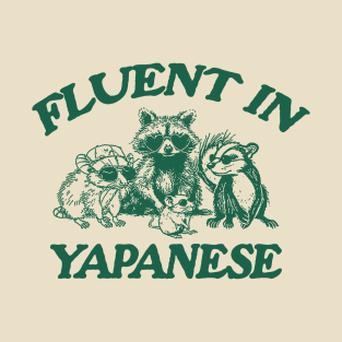 Fluent In Yapanese Shirt, Y2K Iconic Funny It Girl Meme T-Shirt