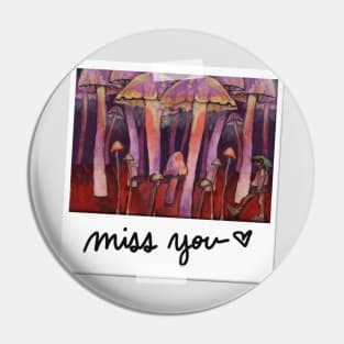 I Miss You Pin