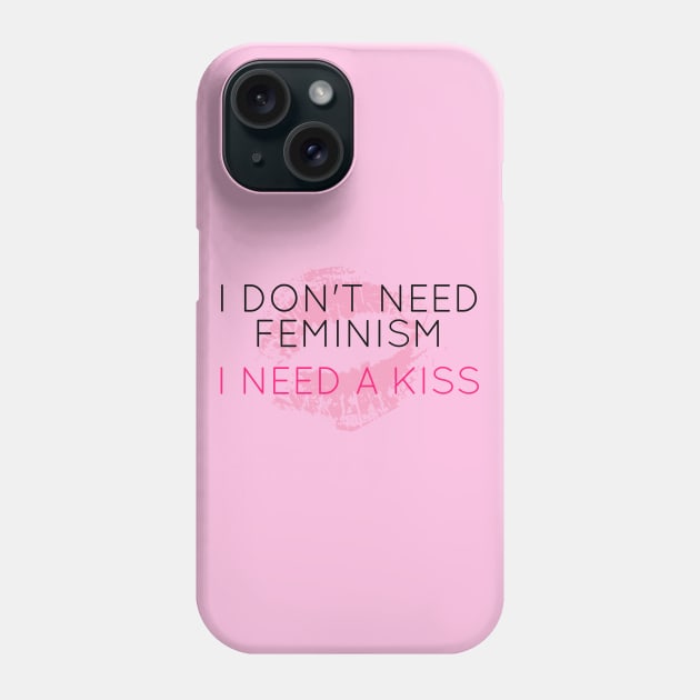 Feminism Kiss Off Phone Case by TheDaintyTaurus