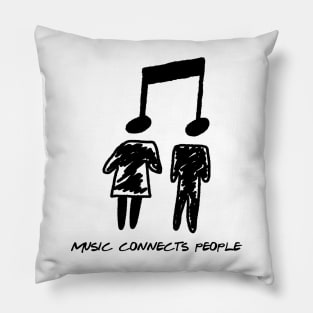 Music Connects People Pillow