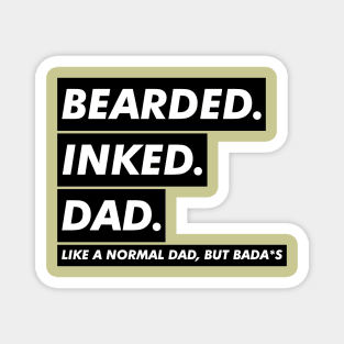 BEARDED INKED DAD Magnet