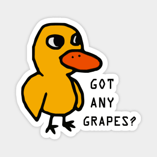 Got Any Grapes? Magnet