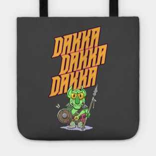 Dakka dakka dakka orc quotes Tote