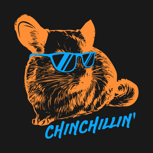 Funny Chinchillin graphic for Chinchilla Owners by biNutz