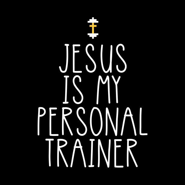 Jesus Is My Personal Trainer Funny Christian Faith Religious White Cute T-Shir by flytogs