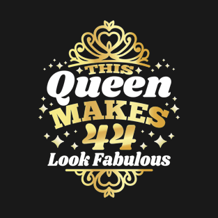 This Queen Makes 44 Look Fabulous 44th Birthday 1978 T-Shirt