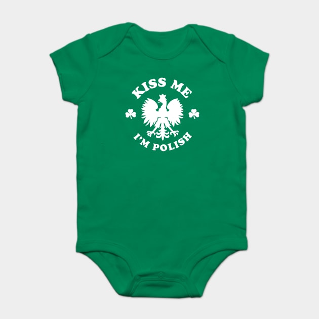 St. Patrick's Day Polish - Kiss Me I'm Irish - Polish - Baby Bodysuit