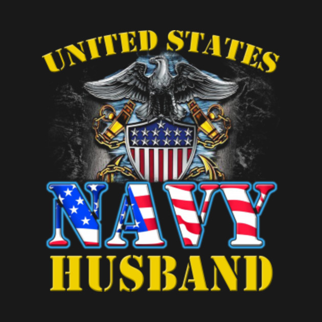 Discover United States Navy Husband - United States Navy Husband - T-Shirt