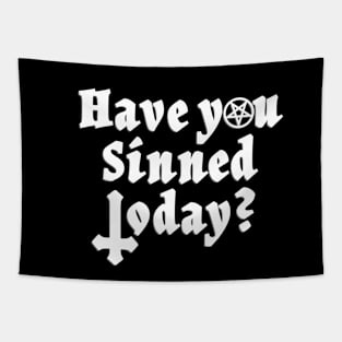 Have You Sinned Today | White Tapestry