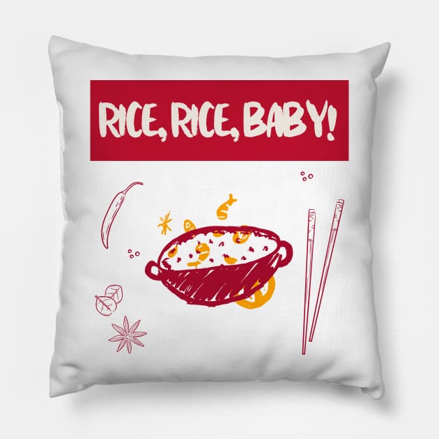 Rice rice baby! Pillow by G_Sankar Merch