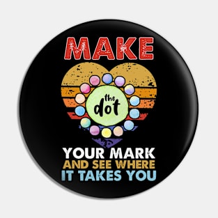 Make your mark and see where it takes you Pin