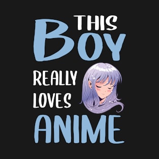 Mens Anime Girl Gift This Boy Really Loves Anime T-Shirt