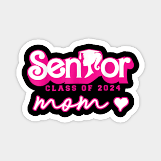 Proud Mom Class Of 2024 Senior Mom Seniors 2024 Girls Magnet