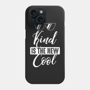 Kind is the new cool -Anti-bullying message-Kindness T Shirt Phone Case