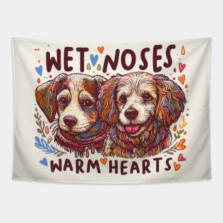 wet noses, warm hearts Tapestry