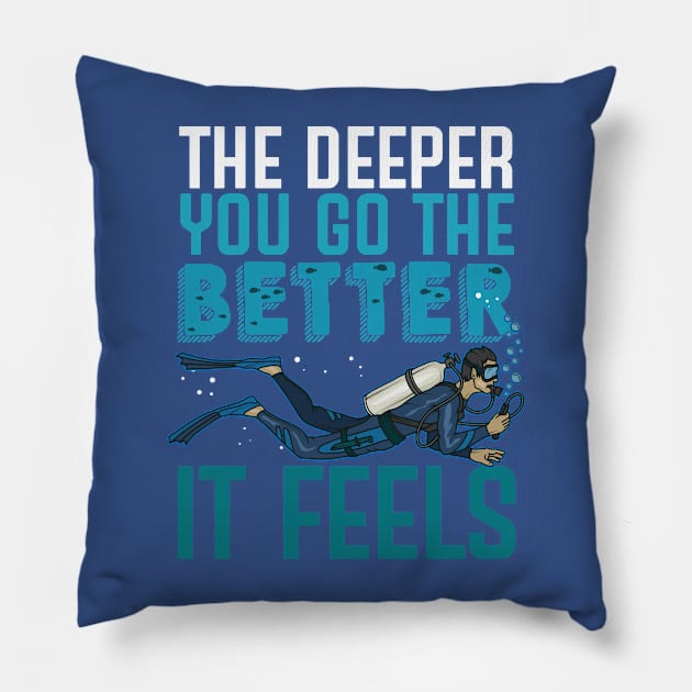 the deeper the better 7 Pillow by Hunters shop