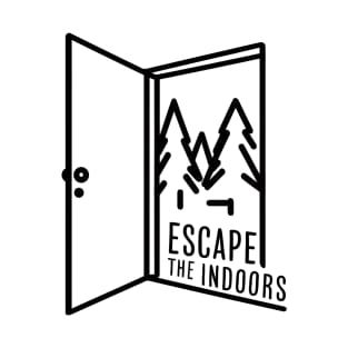 Escape The Indoors Hiking and Camping T-Shirt