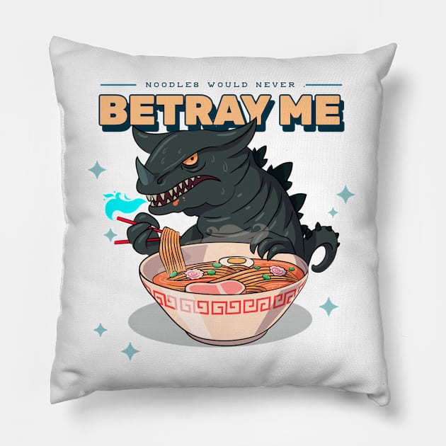 Noodles Would Never Betray Me Ramen 2 Pillow by Gifts and Gags