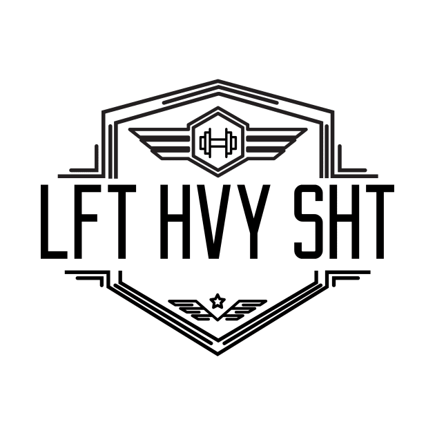 LFT HVY SHT by sweeteez