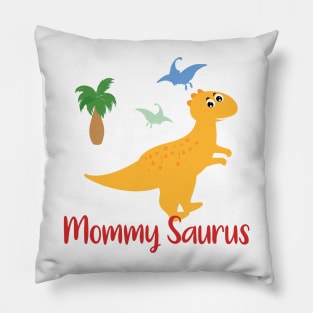 Mommy Saurus Mother Pillow