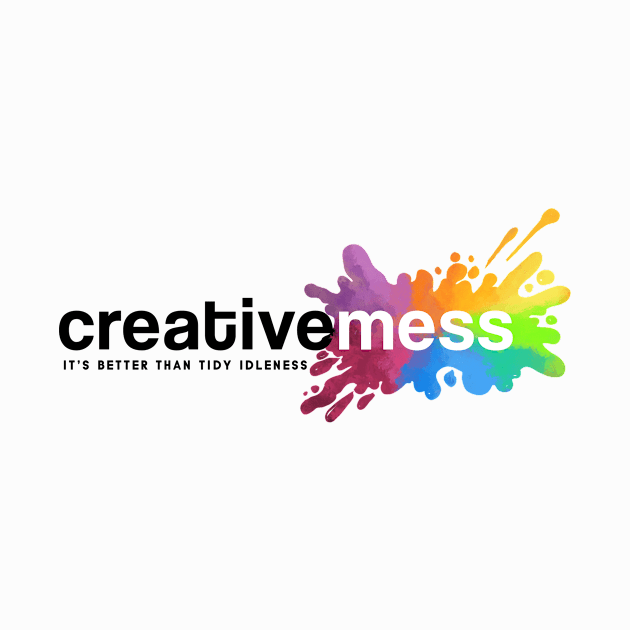 CreatveMess-Tee by EmbeeArqam