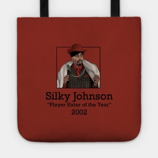 Silky Johnson "Player Hater of the Year" 2002 Tote