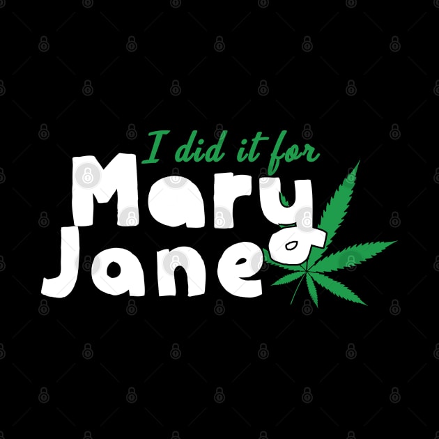 I did it for Mary Jane by Dope 2