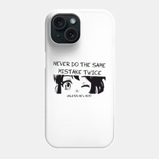 Don’t make this mistake! Phone Case