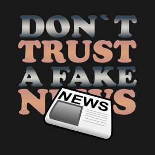 Fake News T-Shirt