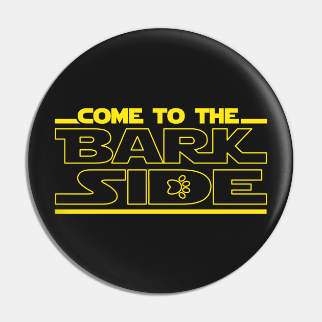 Come To The Bark Side Dark Side Of Dog Love Pin by 4U2NV-LDN