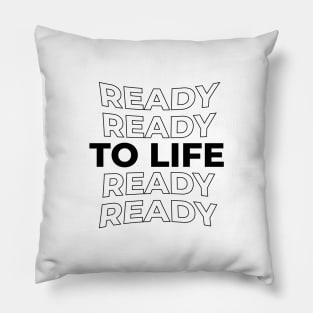 BIG Ready To Live! Pillow