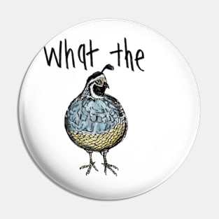 What the Quail Pin