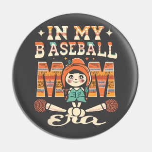 In My Baseball Mom Era Pin