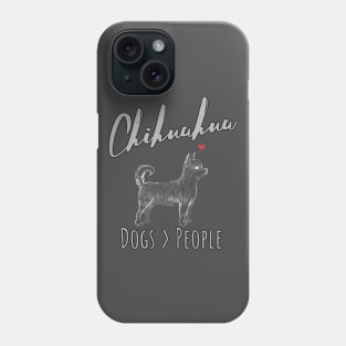 Chihuahuas - Dogs > People Phone Case