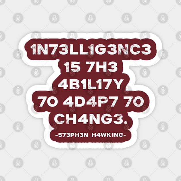 Inetlligence Stephen Hawking Quote Magnet by Rayrock76