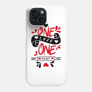 One Love One Heart Phone Case