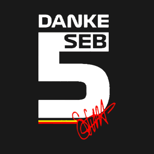 Danke Seb Sebastian Vettel 5 T-Shirt