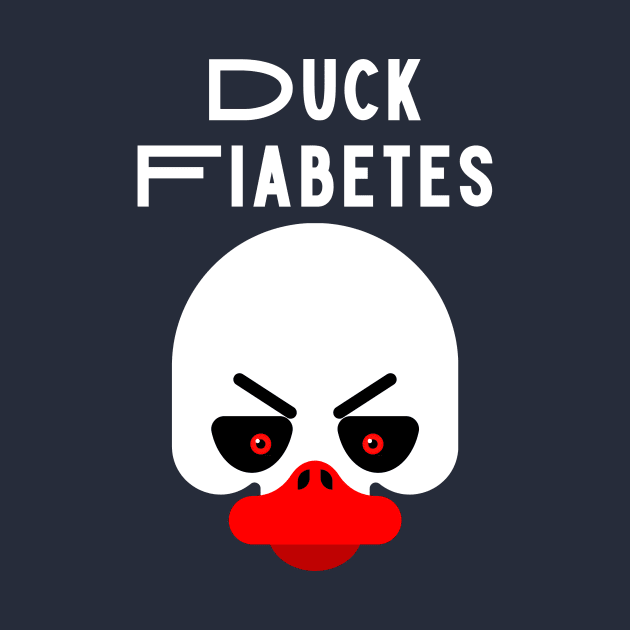 Duck Fiabetes Funny Sarcastic Diabetes by Diabeticsy