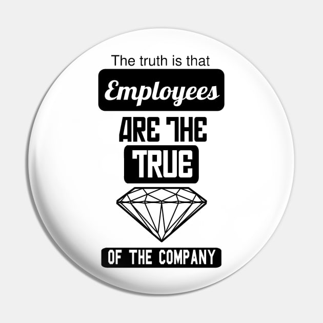 Employees are the true gem of the company Pin by SOLOBrand