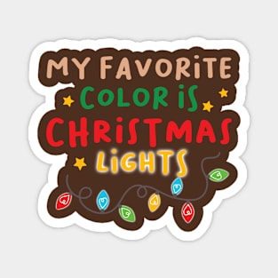 My Favorite Color is Christmas Lights Magnet