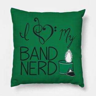 I love my band nerd green Pillow