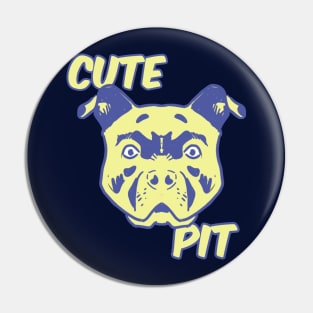 CUTE PIT Pin