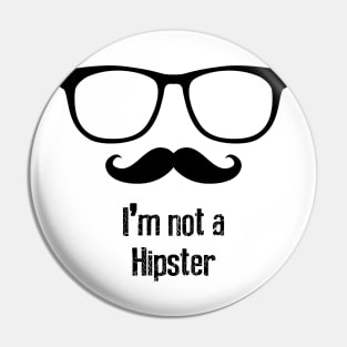 I'm not a hipster Pin