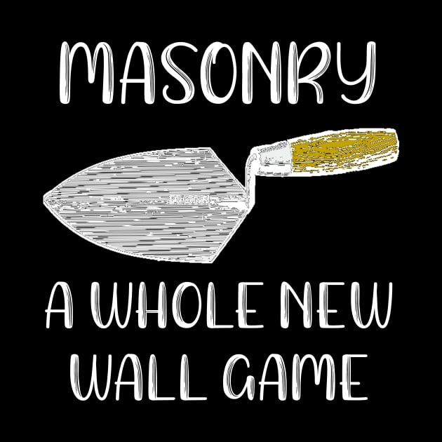 Masonry A Whole New Wall Game by DANPUBLIC
