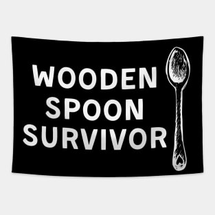 Wooden Spoon Survivor - Survived the Wooden Spoon | Funny Survivor Gift Tapestry