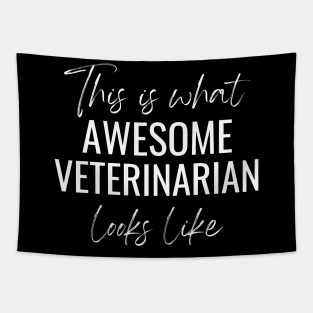 This Is What Awesome Veterinarian Looks Like Tapestry